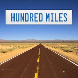 Hundred Miles : Hundred Miles